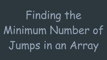 Finding the Minimum Number of Jumps in an Array
