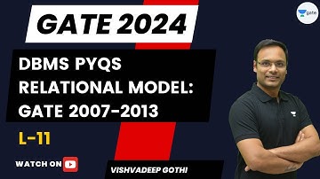 DBMS PYQs | L11 | Relational Model GATE 2007-2013 | Vishvadeep Gothi