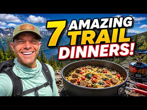 7 Amazing backpacking and hiking dinners!