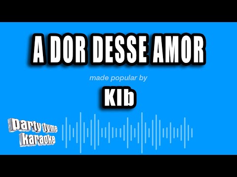 Video thumbnail for KLB - A Dor Desse Amor