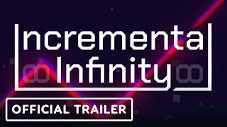 Incremental Infinity | Official Launch Trailer