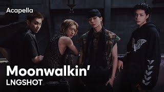 LNGSHOT - Moonwalkin' (Acapella)