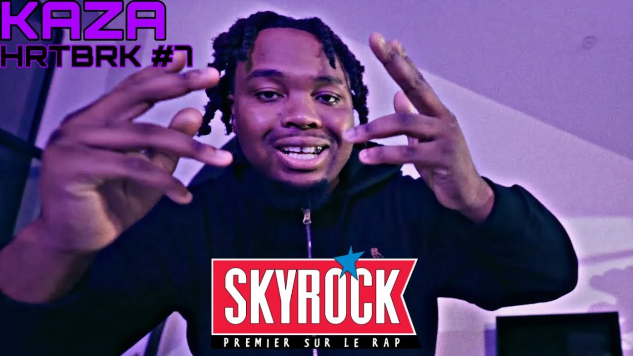 Kaza - HRTBRK #7 (Version Skyrock) - YouTube