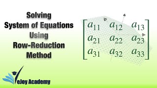 Solving System of Equations Using Row Reduction - Part I