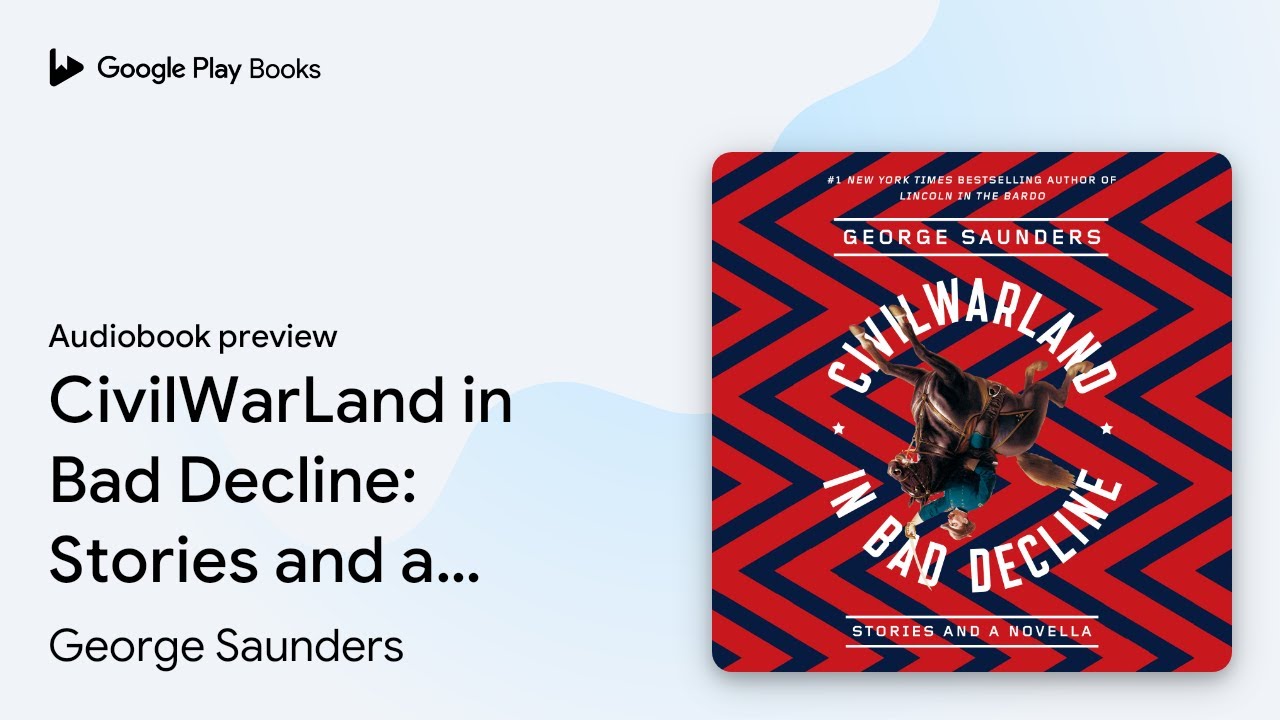 CivilWarLand in Bad Decline Stories and a… by Saunders