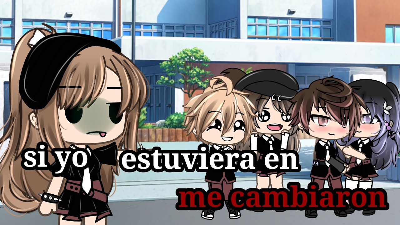 si yo estuviera en me cambiaron :) ||gacha life|| [Tharia] pasado