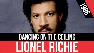 LIONEL RICHIE - Dancing on the Ceiling (Bailando en el cielorraso) | HQ Audio | Radio 80s Like