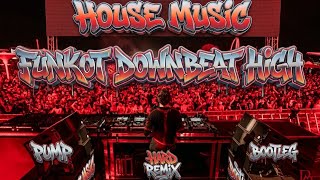 Download lagu HOUSE MUSIC FUNKOT DOWNBEAT HARD HIGH | MIXTAPE FULLBASS