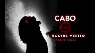 Video thumbnail of "CABO - Le Nostre Verità"
