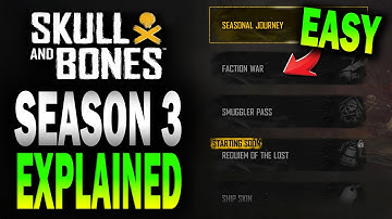 EXPLAINING everything in SEASON 3! ☠️ 🏴‍☠️ Skull and Bones 🏴‍☠️
