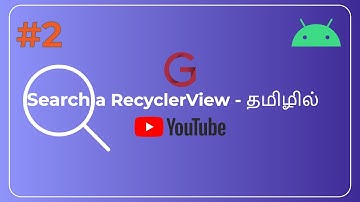 Search a RecyclerView  Android - Tamil | தமிழில் | Geekydroid