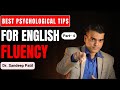 Best Psychological tips for English Fluency-Part 4 | by Dr. Sandeep Patil.