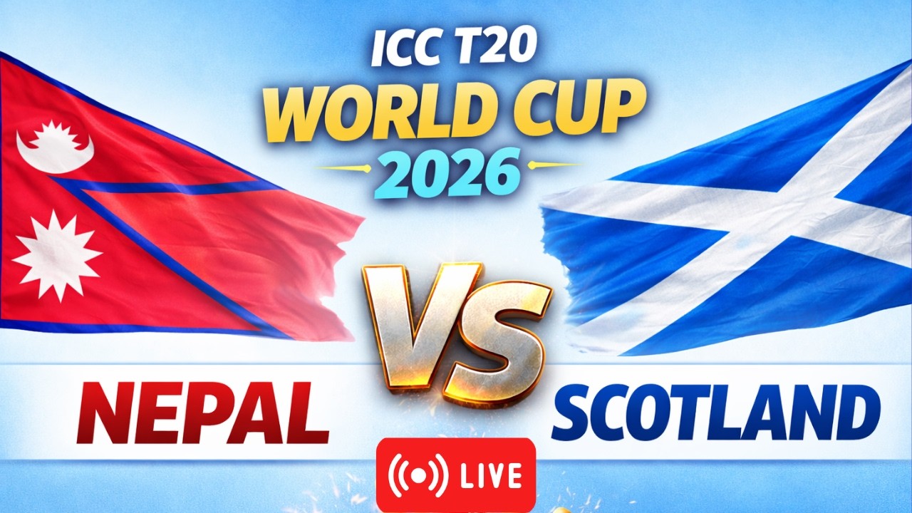 Nepal Vs Scotland Live | ICC T20 World Cup 2026 Live | Nepal Vs Scotland Cricket Live  Match Today