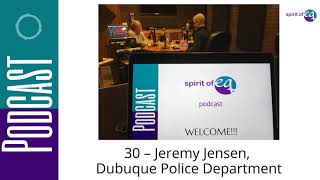 30 – Jeremy Jensen, Dubuque Police Department