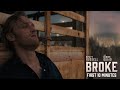 BROKE – First 10 Minutes Extended Preview