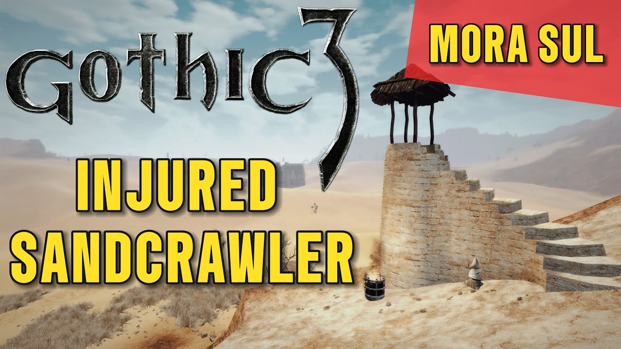 Injured Sandcrawler - Mora Sul - Varant - Gothic 3 Guide