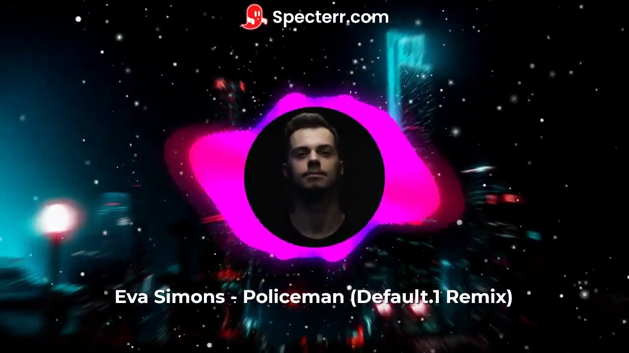 Eva Simons - Policeman (DEFAULT.1 Remix) | HARDSTYLE REMIX