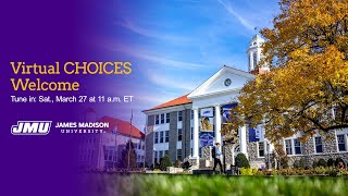 JMU Virtual CHOICES Welcome - March 2021