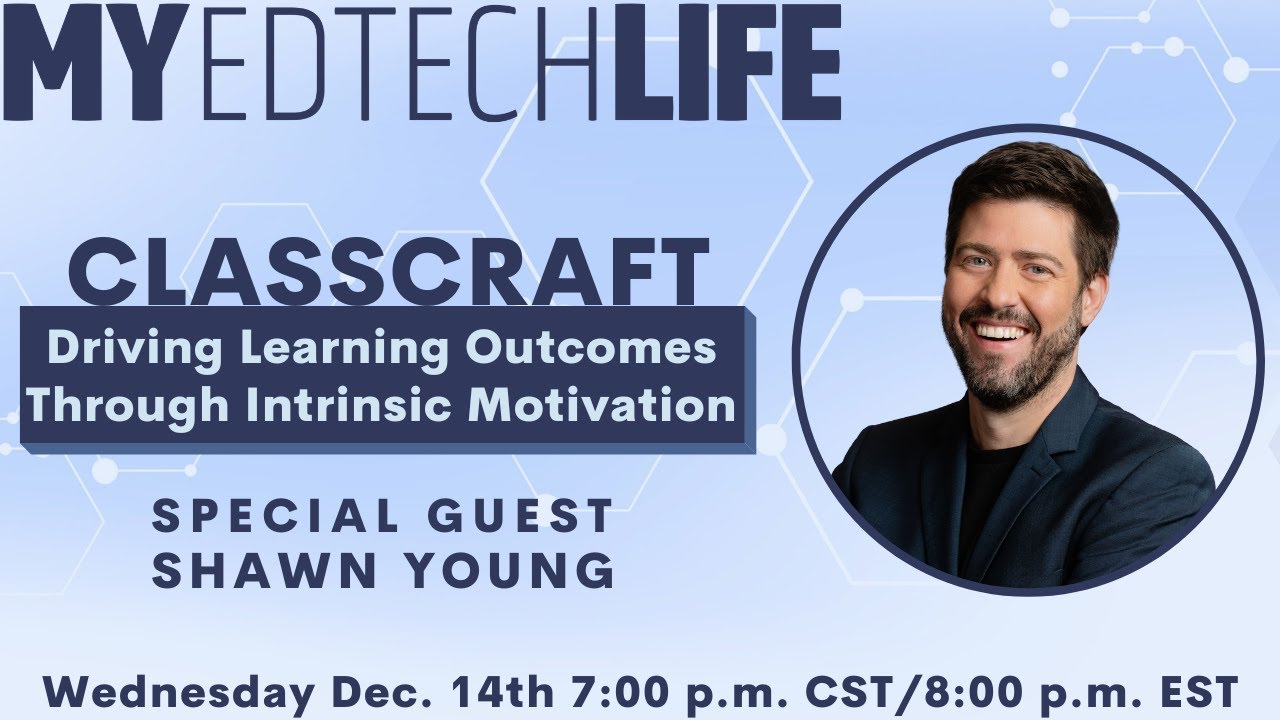 Episode 154: Classcraft: Driving Learning Outcomes Through Intrinsic Motivation