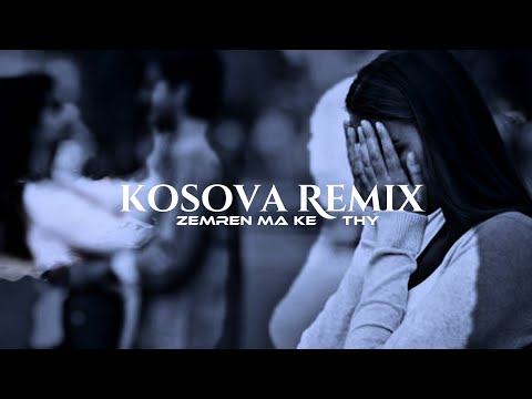 Kosova Remix - zemren ma ke thy