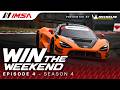 IMSA: Win The Weekend Presented by Michelin | S4:E4 | Laguna StubHub Monterey SportsCar Championship