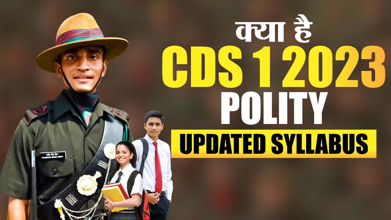 CDS 1 2023 Polity Syllabus [Updated] | CDS 1 2023 Preparation Strategy ...