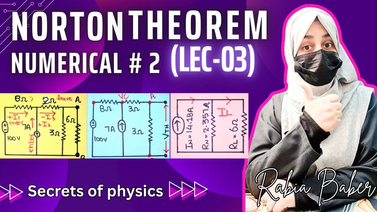 3. NORTON THEOREM NUMERICALS  | PROBLEM 2 | BASIC ELECTRONICS |  SECRETS OF PHYSICS | RABIA BABER