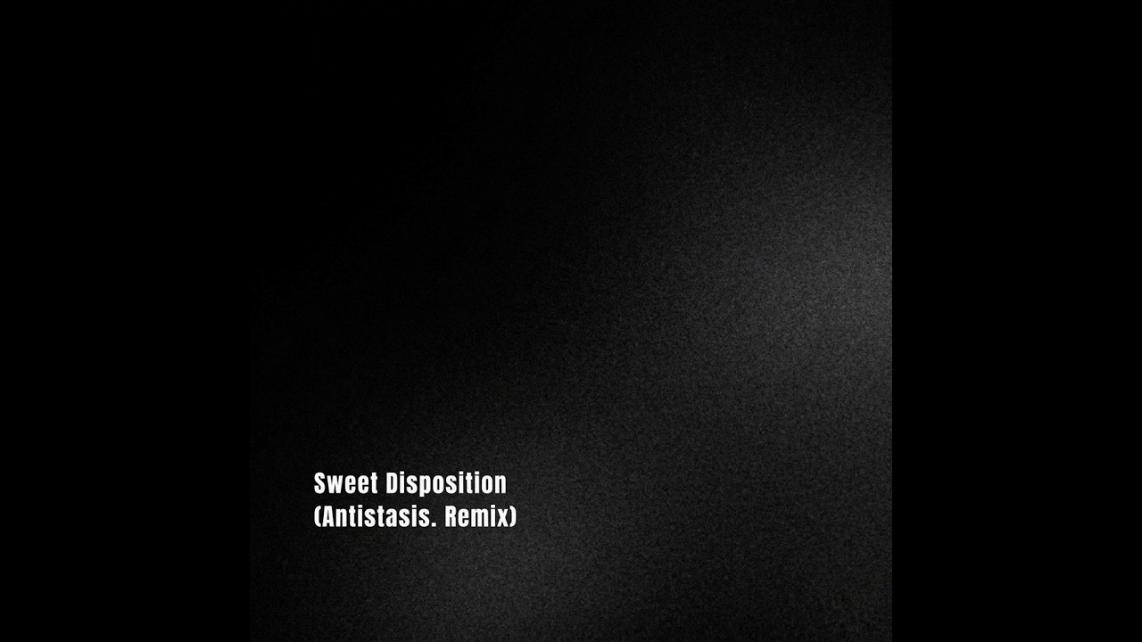 The Temper Trap - Sweet Disposition (Antistasis. Remix)