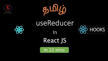 useReducer hooks in React JS | useReducer in Tamil | Tamil Skillhub