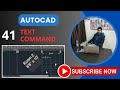 Part - 41 (text command) How to Use Text in #autocad