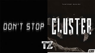 Don't stop VS Cluster - Muzz VS Tantrum Desire [TZ Mashup]