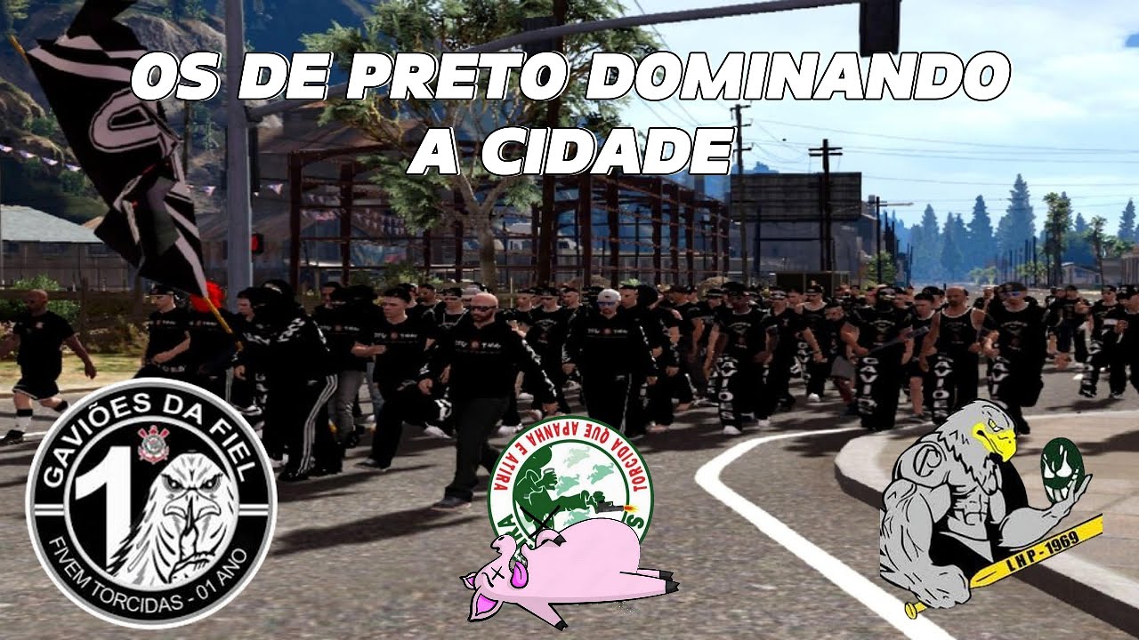 CORINTHIANS X imundos | 100 GAVIÕES DOMINANDO A CIDADE INTEIRA | FIVEM TORCIDAS