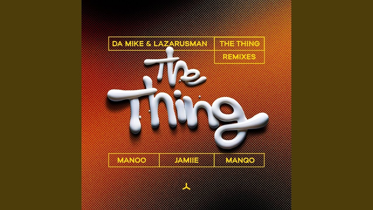 The Thing (Manqo Remix)