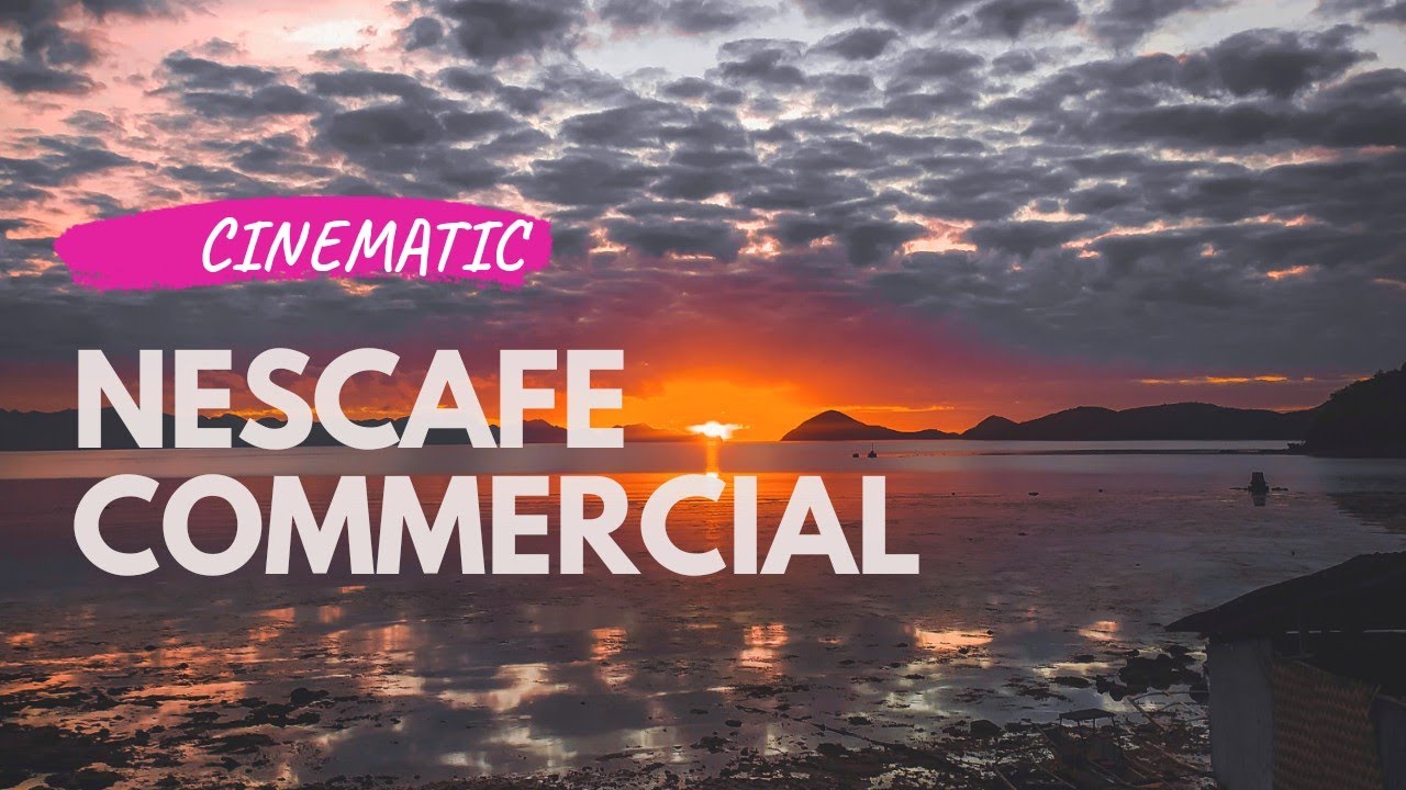 NESCAFÉ COMMERCIAL CINEMATIC YouTube