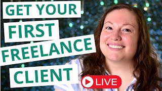 Freelance Writing for Beginners: Snag Your First Client NOW and Become a Content Marketing Writer