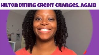 Hilton Dining Credit Changes, Again