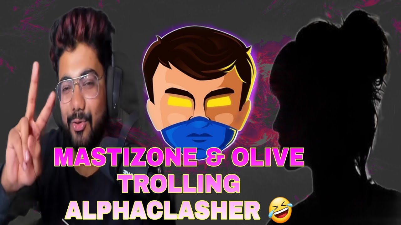 MASTIZONE & OLIVE  TROLLLING ALPHACLASHER 🤣|ALPHA ANGRY ON MASTIZONE 😔|@ALPHACLASHER 