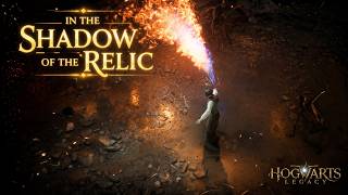 In the Shadow of the Relic Walkthrough + Avada Kedavra Guide | Hogwarts Legacy