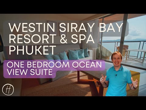Westin Siray Bay Resort & Spa Phuket Review: One Bedroom Ocean View Suite