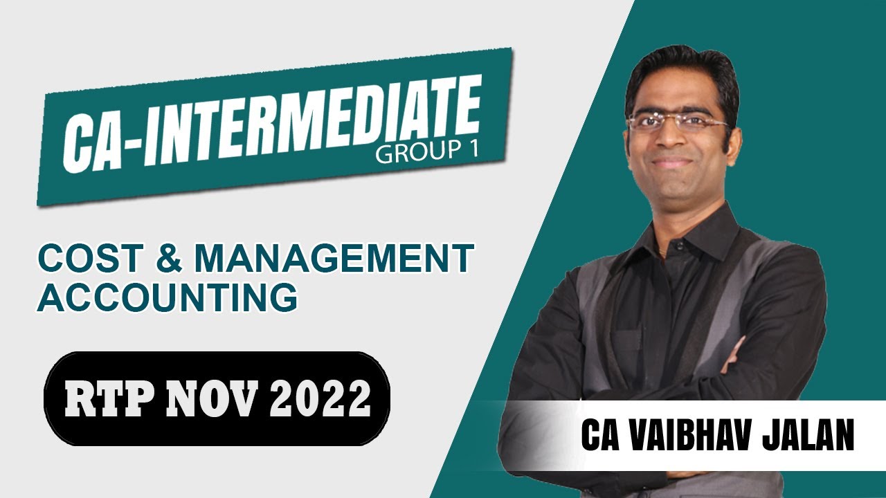 CA-INTER COST  & MANAGEMENT ACCOUNTING RTP Nov 2022 | Costing RTP NOV 2022