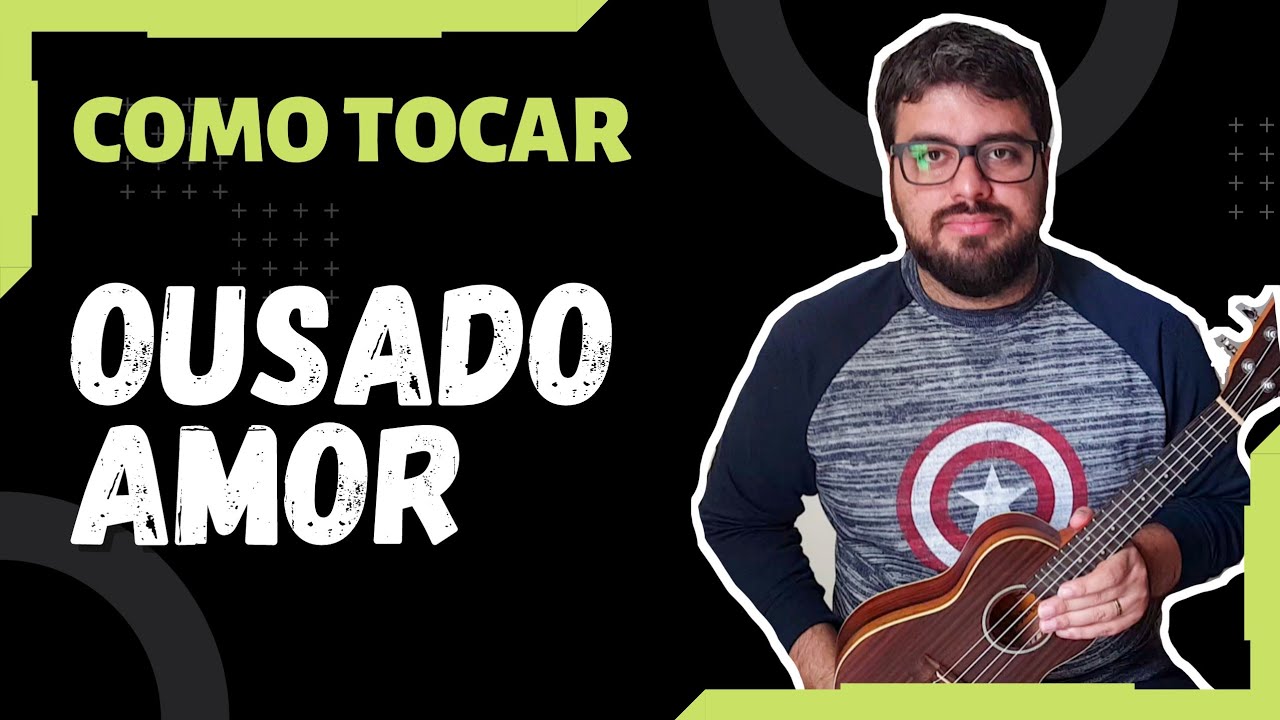 #241 | ⚠️TUTORIAL⚠️ | Ousado Amor - Isaías Saad | Ukulele Cover | Aula de Ukulele para iniciantes