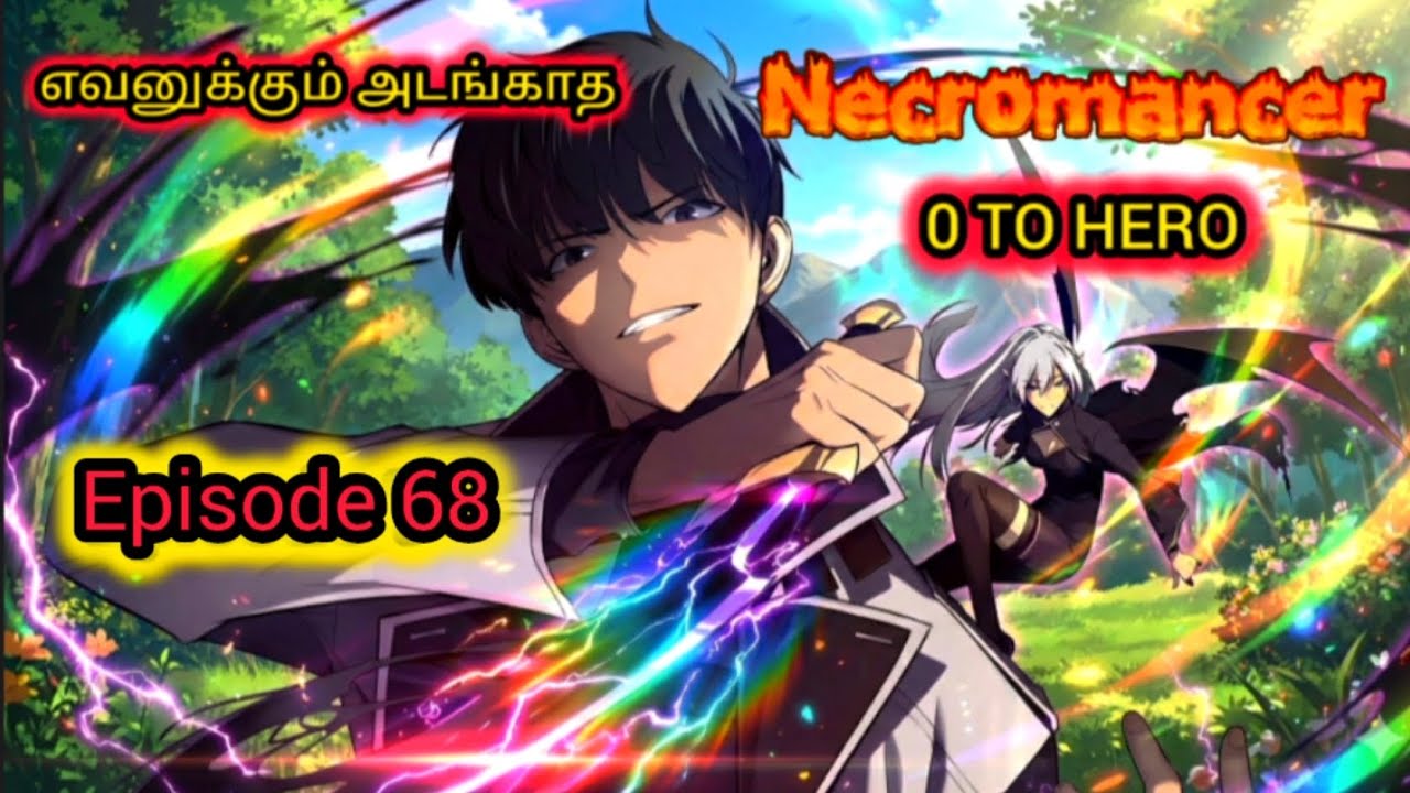 😞Weak Hero😞 Gets🔥Necromancer power become 0 to Hero🔥 Episode 68 explanation in Tamil 
