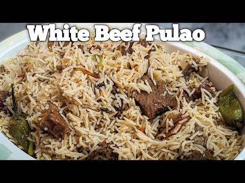 White Beef Pulao Recipe | 1 kg rice Beef Pulao| delicious recipe - YouTube