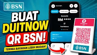 Cara Hasilkan DuitNow QR Code Bank BSN Guna Phone & Print Untuk Terima Bayaran Di myBSN Mobile App