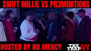 Swift Millie vs Pr3minitions | Hosted By NoMercyHarlem | The Trap NY