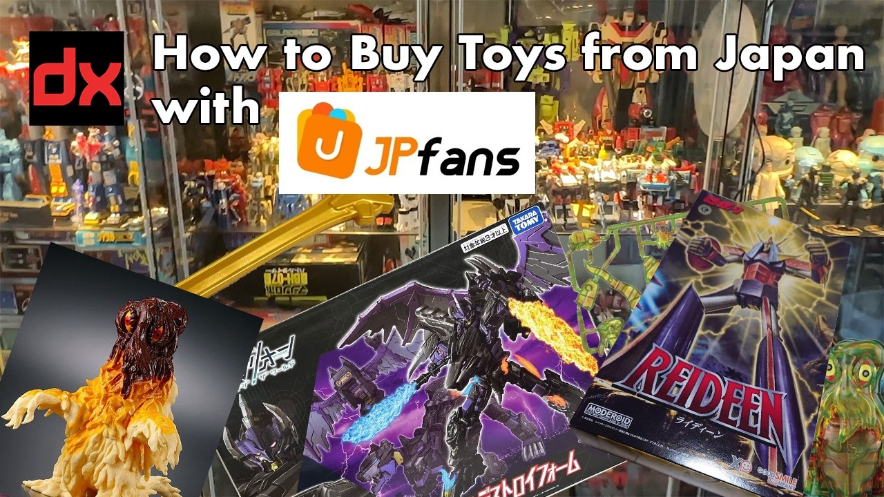 yo-dafan様オーダー品 How to Buy Toys from Japan with JPFans.com Part 1 - CollectionDX