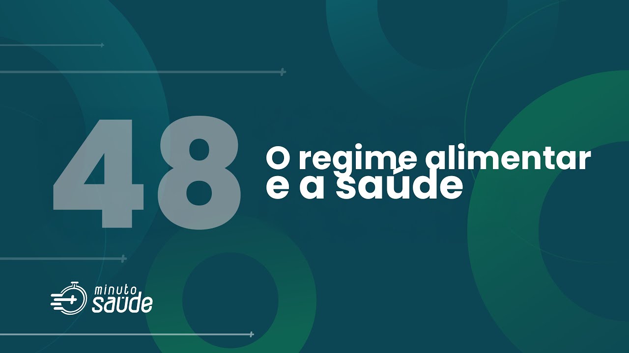 48. O regime alimentar e a saúde