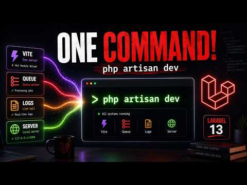 Laravel 13 New php artisan dev Command Explained