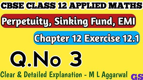 Chapter 12 -Exercise 12.1 (Q.No 3) Perpetuity, Sinking Fund, EMI-CBSE Class 12 AppliedMaths in Tamil