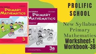 Online Teaching | New Syllabus Primary Mathematics Workbook 3B Page 1-4 at Prolific Cambridge School
